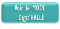 Voir le MOOC DigitHALLE